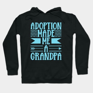 Adoption - Finally adoptive grandpa Hoodie